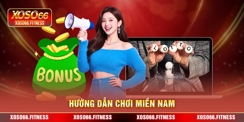 Hướng dẫn chơi Miền nam 