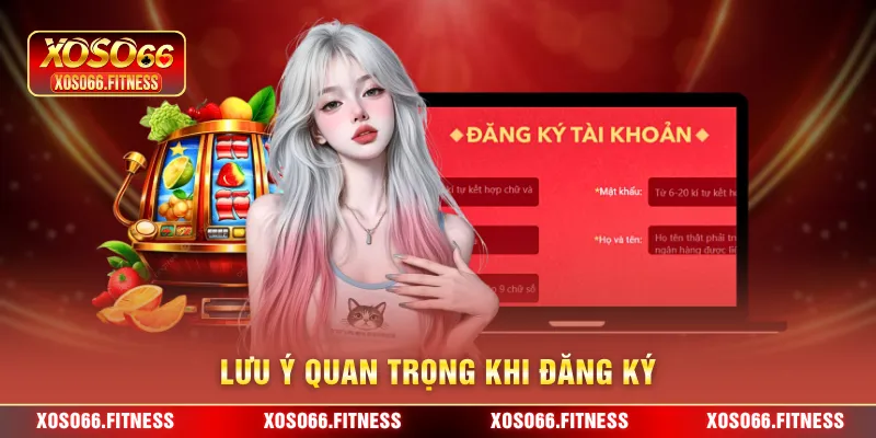 Lưu ý quan trọng khi đăng ký