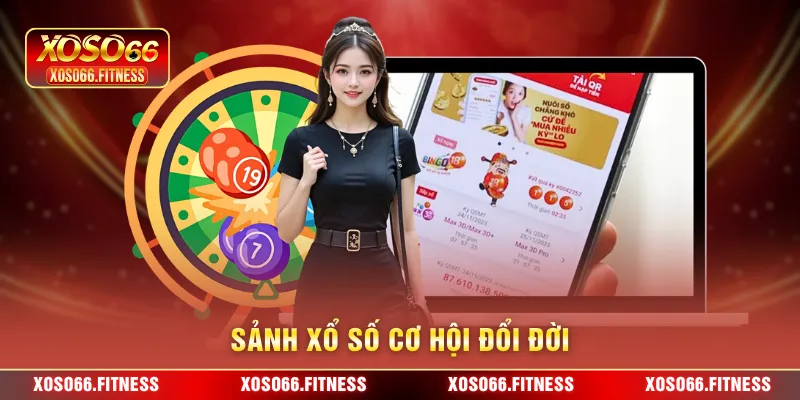 Sảnh xổ số cơ hội đổi đời